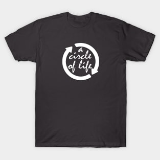 A Circle of Life T-Shirt